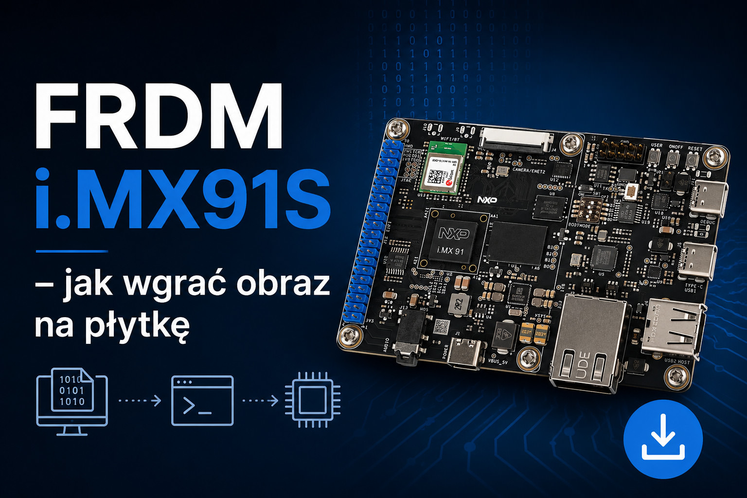 FRDM i.MX91S – jak wgrać obraz na płytkę